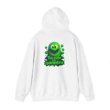 Too Cute to Quarantine Hoodie — Cute Green Slime Graphic Pullover