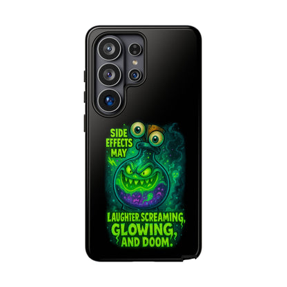 Phone Case — 'Side Effects May Include Laughter, Screaming, Glowing, and Doom' Neon Monster