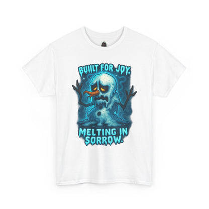 Melting Snowman T-Shirt — "Built for Joy, Melting in Sorrow" Graphic Tee