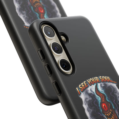 Phone Case — "I See Your Soul and It’s Disappointing" Dark Horror Graphic