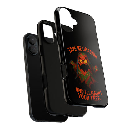 Phone Case - 'Tape Me Up Again and I'll Haunt Your Tree' Halloween Ghost Design