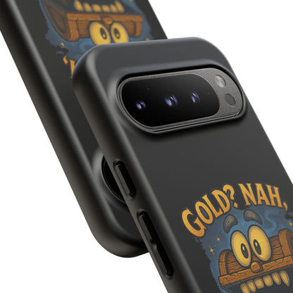 Phone Case — “Gold? Nah, I’m Full of Disappointment” Funny Treasure Chest Design