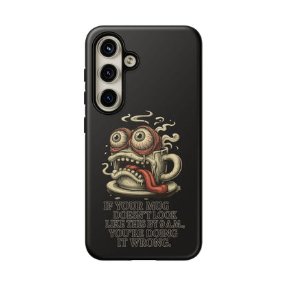Tough Cases: Retro Hot Coffee Monster Phone Case — Funny 'If Your Mug...' Quote