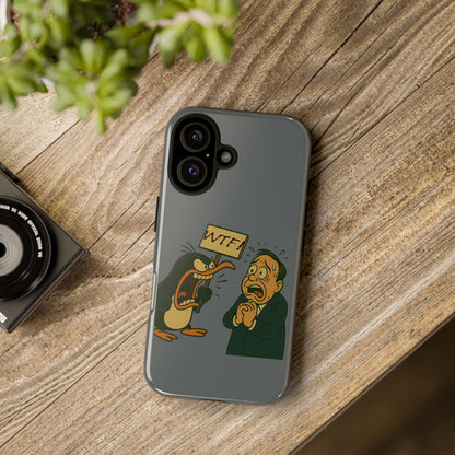 Phone Case - Cartoon Penguin Yelling 'WTF' at Shocked Man, Funny Protective iPhone Cover