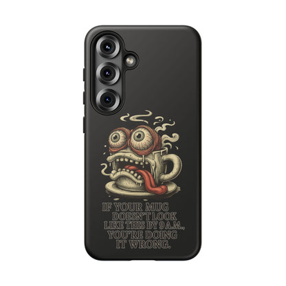 Tough Cases: Retro Hot Coffee Monster Phone Case — Funny 'If Your Mug...' Quote