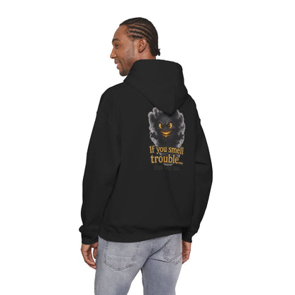Trouble-Smelling Hoodie — "If you smell trouble... that was me." Graphic Pullover