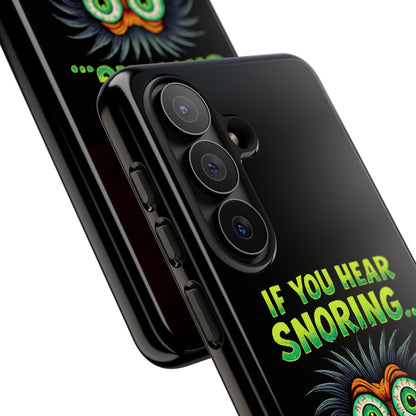 Funny 'If You Hear Snoring... That's Just My Last Brain Cell Dying' Phone Case