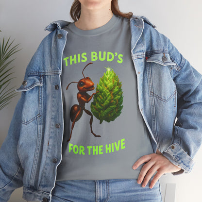 This Bud's for the Hive – Ant & Nug Tee (Front Only)