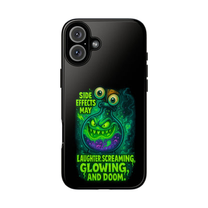 Phone Case — 'Side Effects May Include Laughter, Screaming, Glowing, and Doom' Neon Monster