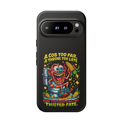 Phone Case — "A Cob Too Far" Popcorn Horror Design