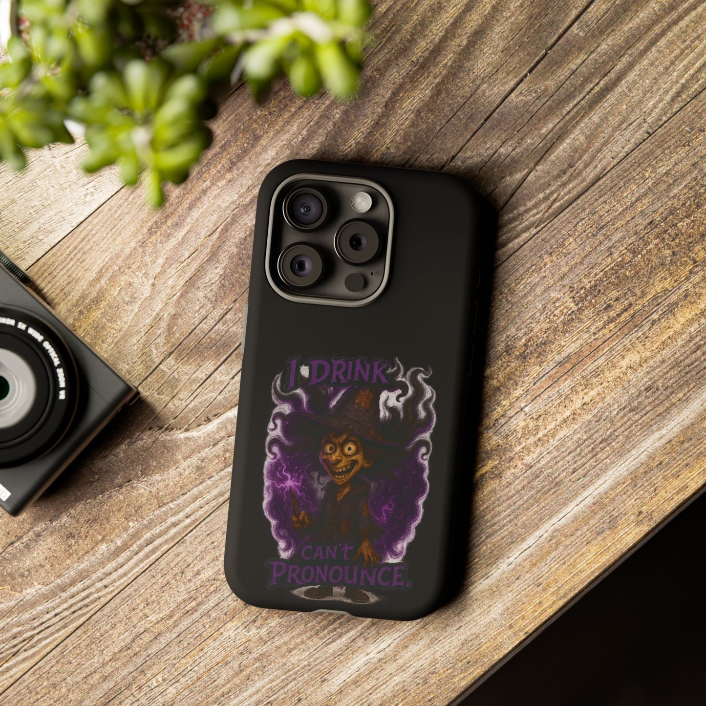 Phone Case — Witch Illustration "I Drink, Can't Pronounce" Protective Cover
