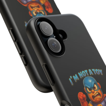 Phone Case — "I'm Not a Toy, I'm a Weaponized Tantrum" Cartoon Superhero Design