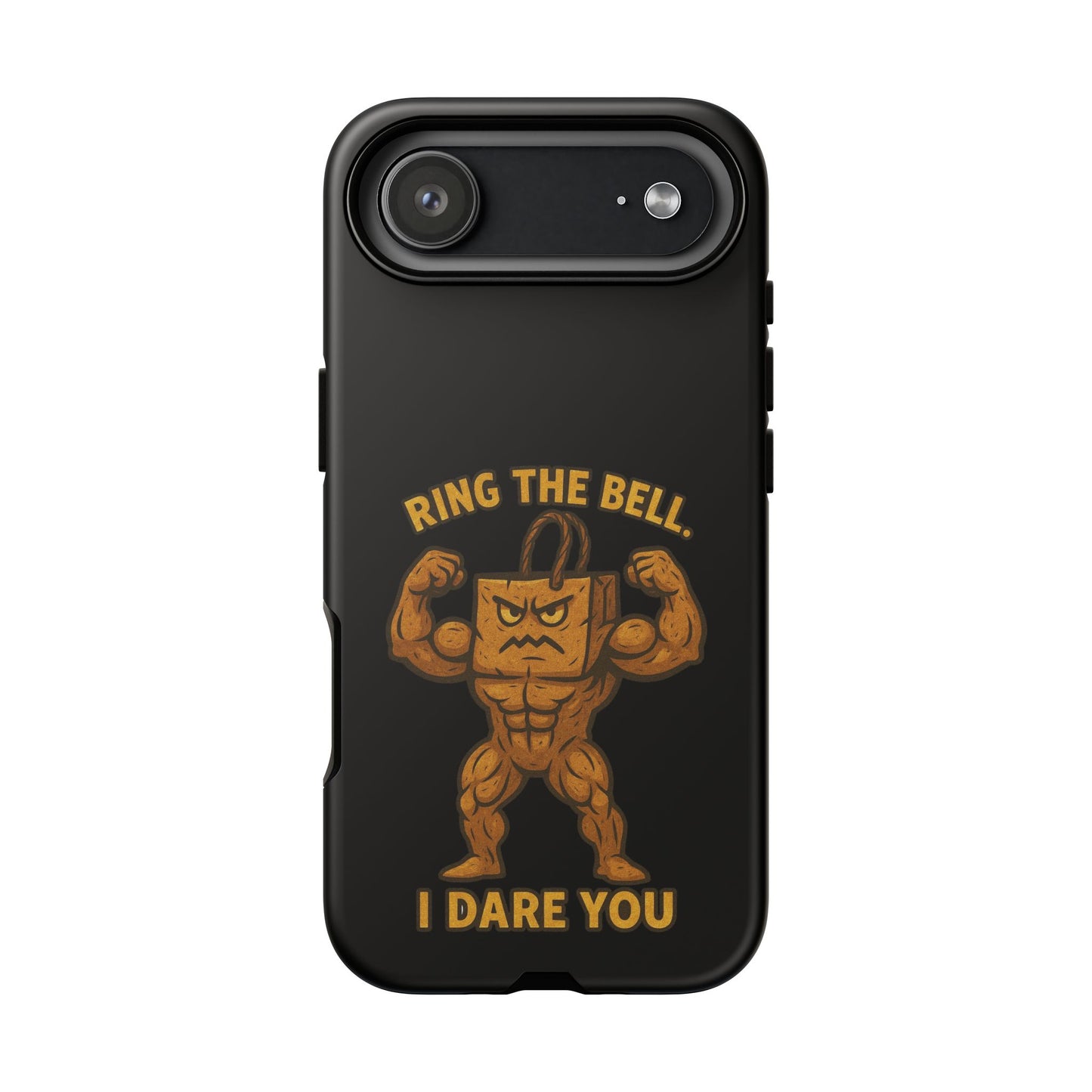 Phone Case — "Ring the Bell I Dare You" Tough Gym Mascot