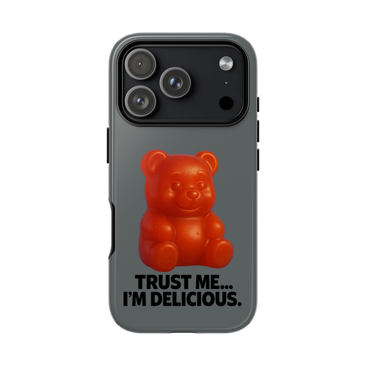 Phone Case — Red Gummy Bear 'Trust Me... I'm Delicious' Protective Case