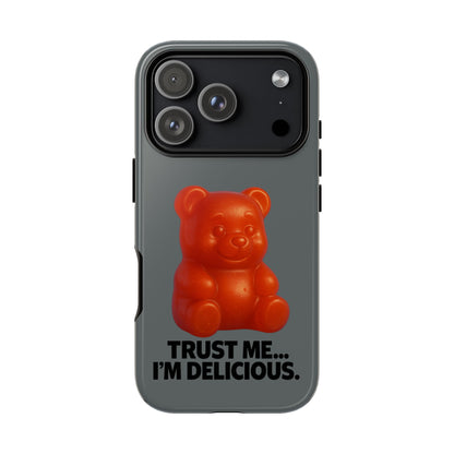 Phone Case — Red Gummy Bear 'Trust Me... I'm Delicious' Protective Case