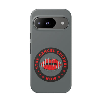 Phone Case — "Stop Cancel Culture Now" Graphic Tough Protective Case