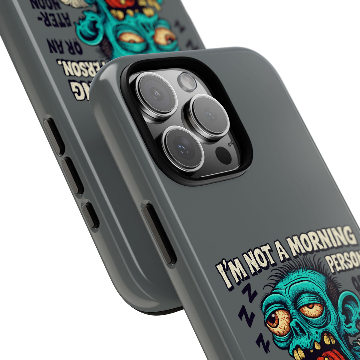 Funny Zombie Phone Case — "I'm Not a Morning Person" Graphic Tough Case