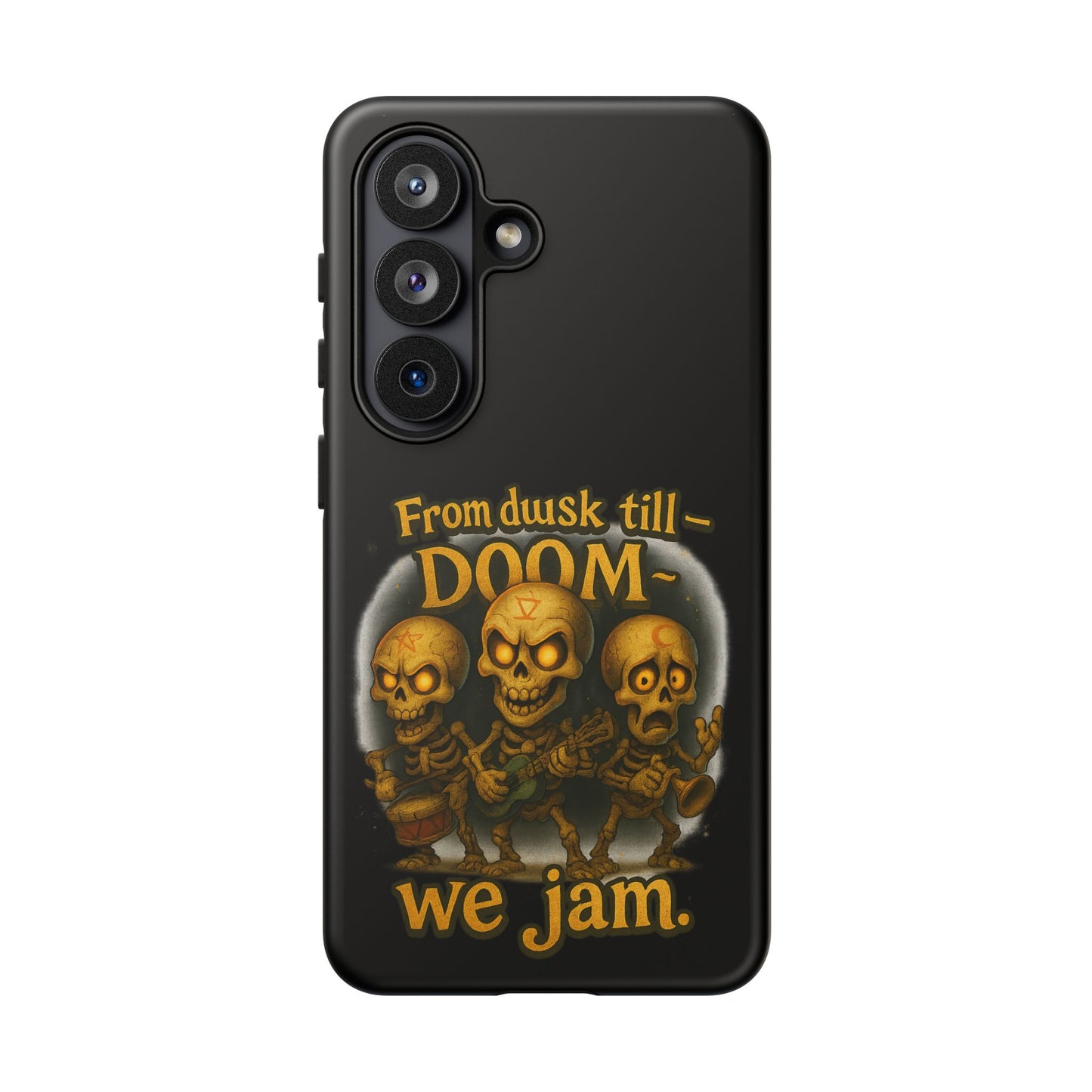Phone Case — "From Dusk Till Doom We Jam" Skeleton Band Design