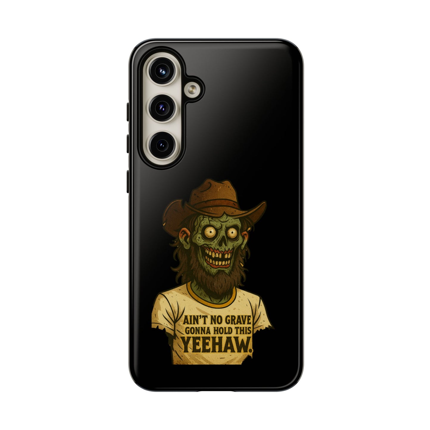 Zombie Cowboy Phone Case — "Ain't No Grave Gonna Hold This Yeehaw" Protective iPhone Cover