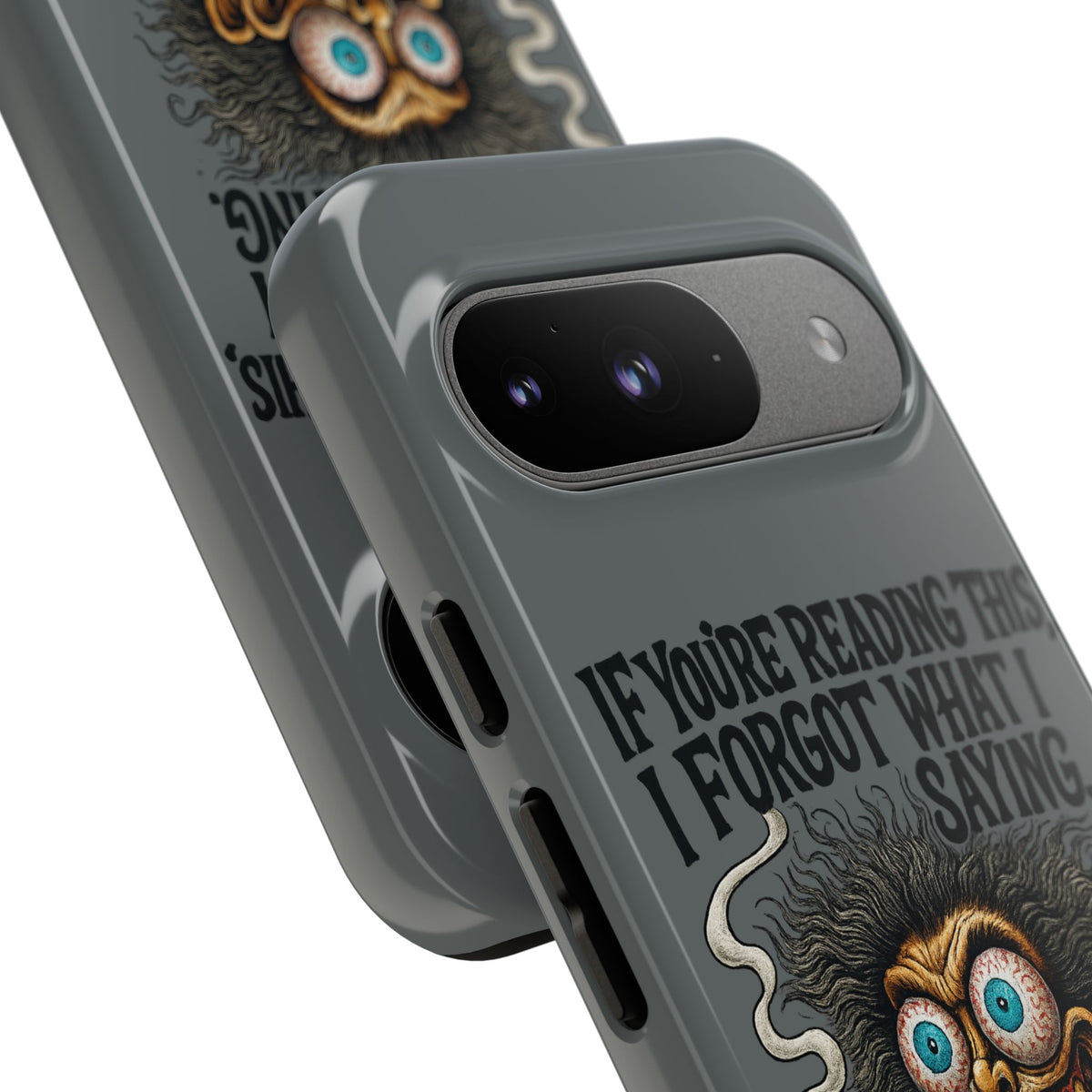 Phone Case — "If You're Reading This I Forgot What I Was Saying" Retro Crazy Cartoon Design