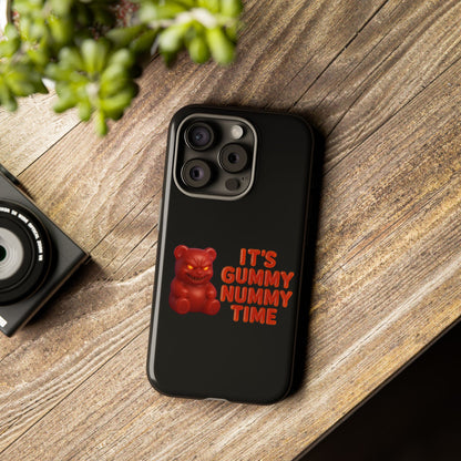 Phone Case — "It's Gummy Nummy Time" Red Gummy Bear Protective Case