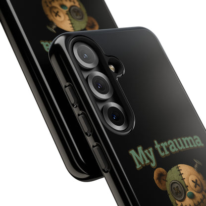 Phone Case — 'My Trauma Runs on AA Batteries' Creepy Voodoo Teddy Protective Cover