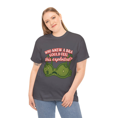 Who Knew a Bra Could Feel This Exploited? – Funny Money Bra Sweat T-Shirt