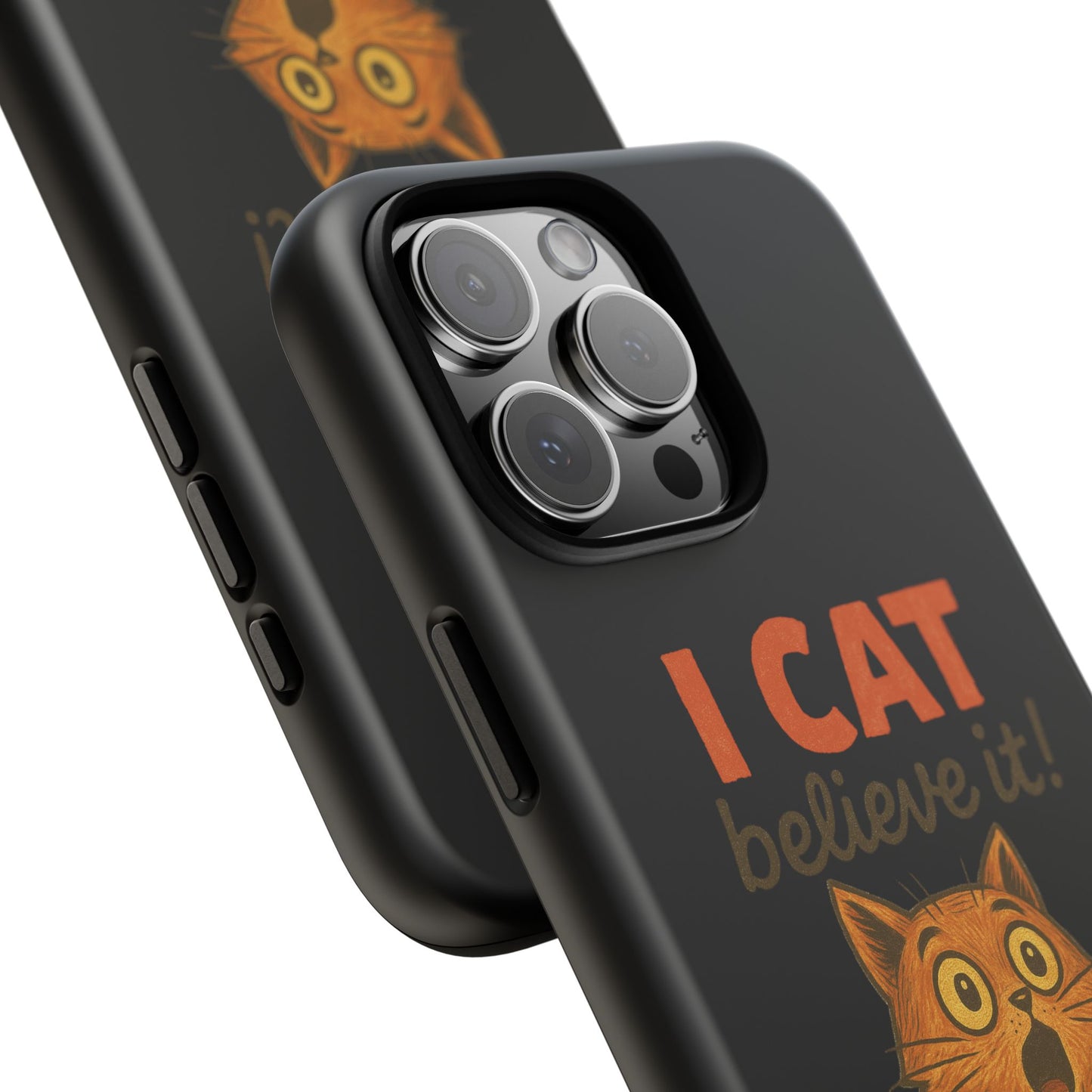 Phone Case — "I Cat Believe It!" Funny Orange Cat Protective Case