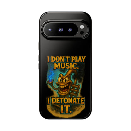Phone Case — "I Don't Play Music. I Detonate It." Cartoon Bomb Graphic