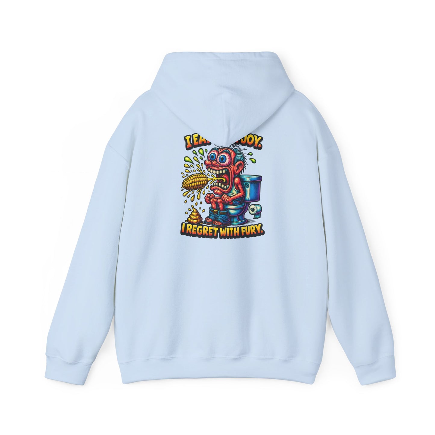 Toilet Trouble Hoodie — “I Regret With Fury” Graphic Hooded Sweatshirt