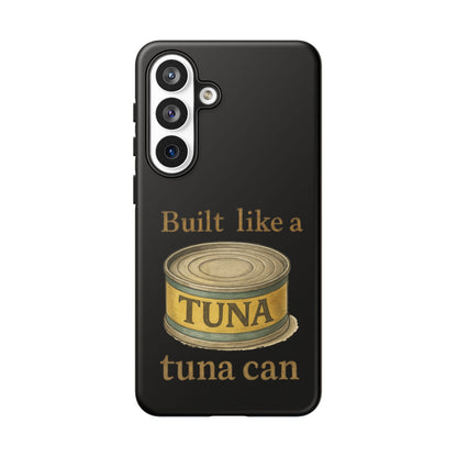 Tough Cases — "Built Like a Tuna Can" Protective Phone Case