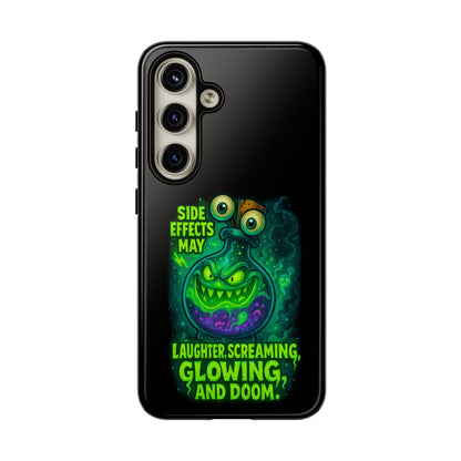 Phone Case — 'Side Effects May Include Laughter, Screaming, Glowing, and Doom' Neon Monster