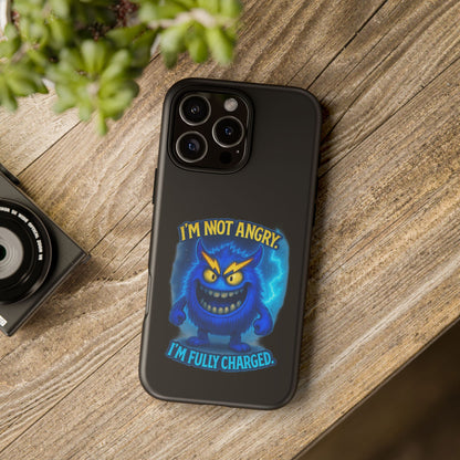 Phone Case - "I'm Not Angry, I'm Fully Charged" Electric Monster Protective Cover