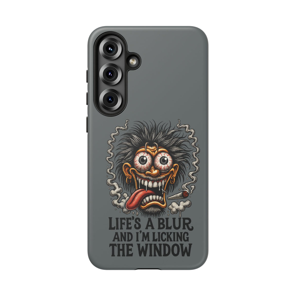 Phone Case — 'Life's a Blur and I'm Licking the Window' Funky Monster Graphic