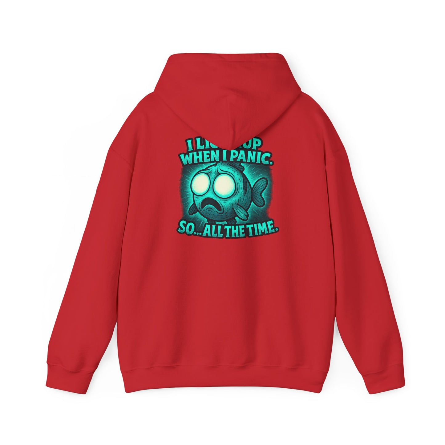 Panic Fish Hoodie — "I Lean Up When I Panic...So All The Time" Graphic Pullover