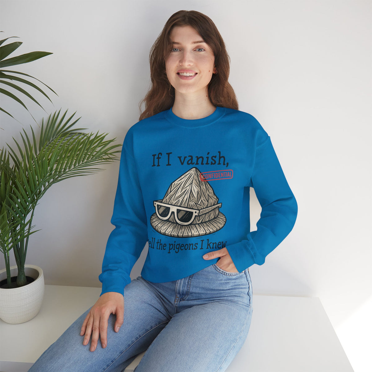 Tell the Pigeons I Knew – Disguised Vanishing Agent Sweatshirt