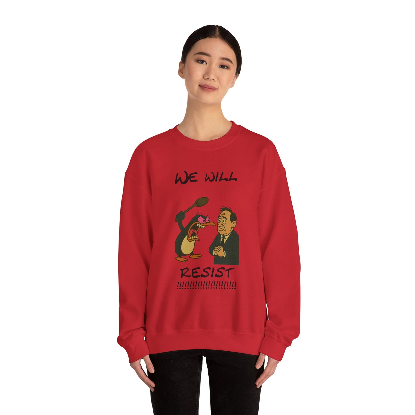 We Will Resist – Angry Penguin & Politician Crewneck Sweatshirt