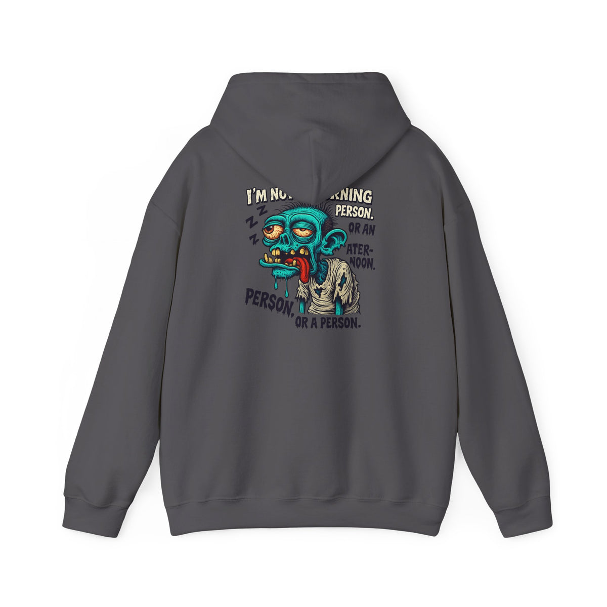 Not a Morning Person Hoodie – Zombie Edition