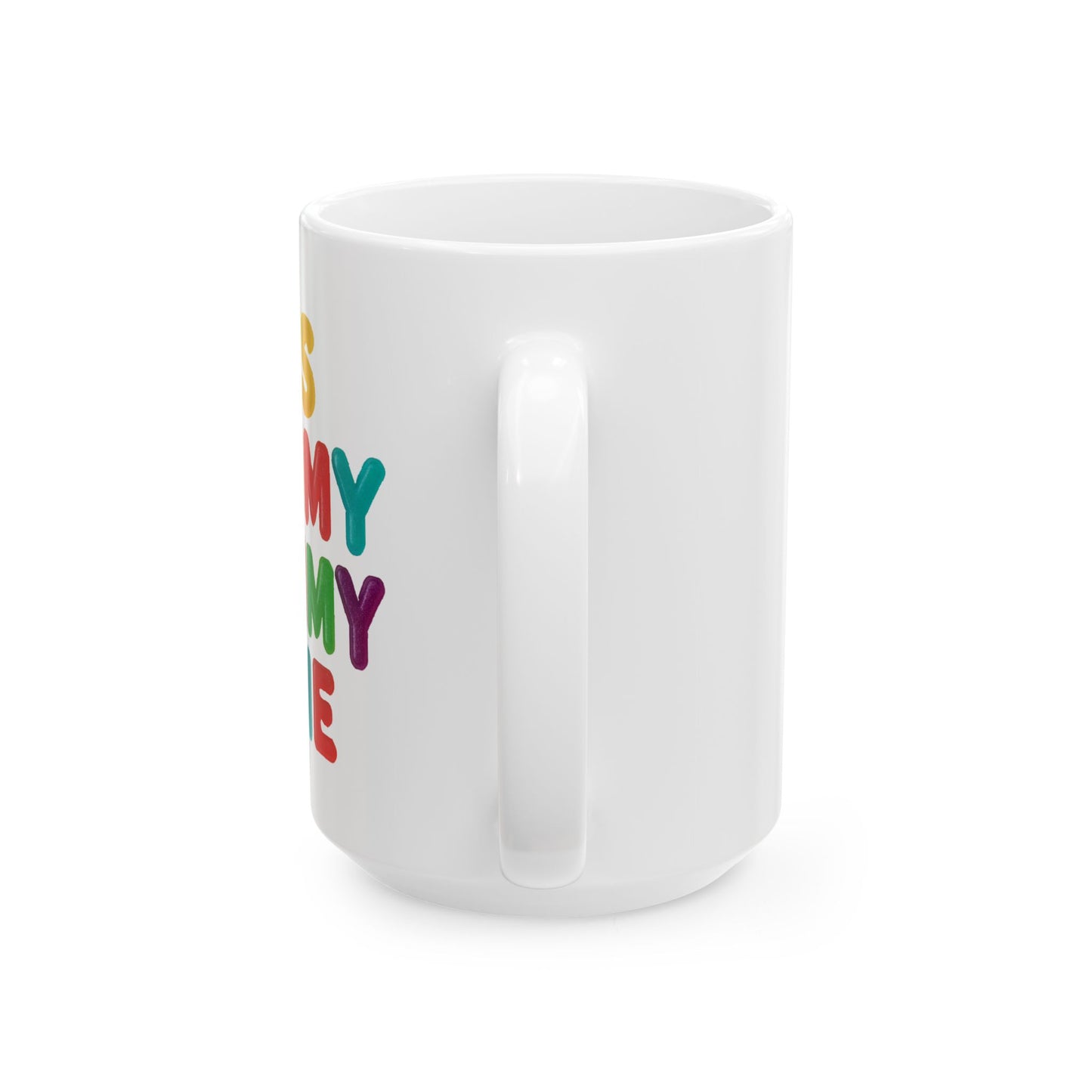 Colorful Funny Quote Mug — "It's Gummy Nummy Time" (11oz & 15oz)