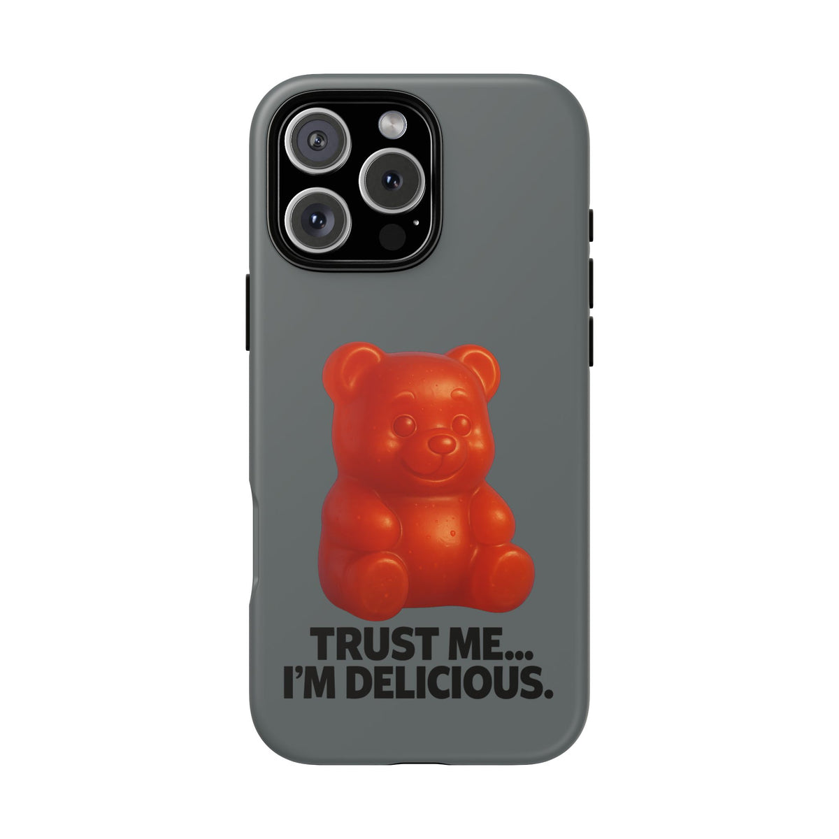 Phone Case — Red Gummy Bear 'Trust Me... I'm Delicious' Protective Case