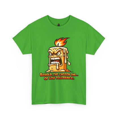 T-Shirt — 'Behold, The Chosen One of Low Tolerance' Fiery Candle Graphic Tee