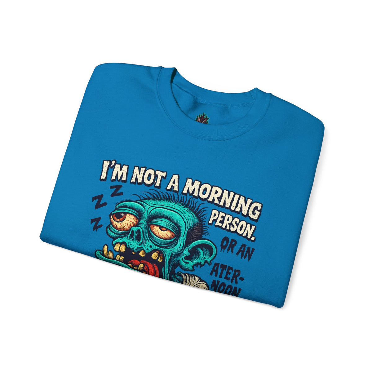 Not a Morning Person Crewneck Sweatshirt