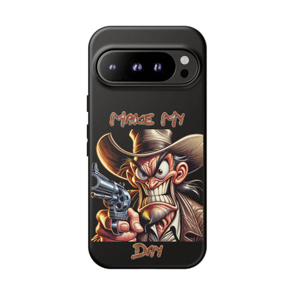 Phone Case - 'Make My Day' Cowboy Revolver Graphic Protective Case