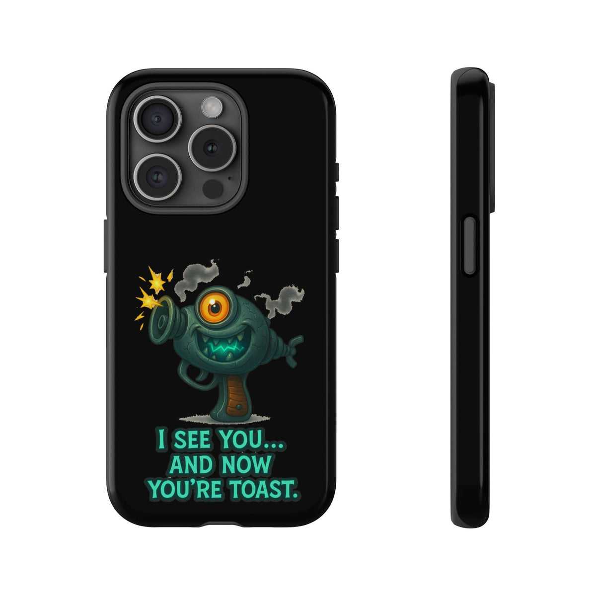 Phone Case — Cute Zombie Blaster Design with "I See You... And Now You're Toast"