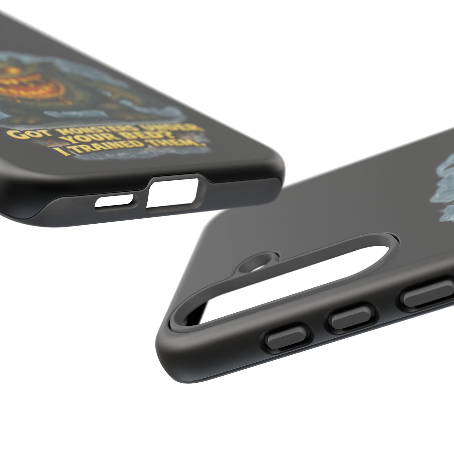 Phone Case — "Got Monsters Under Your Bed? I Trained Them" Funny Monster Design