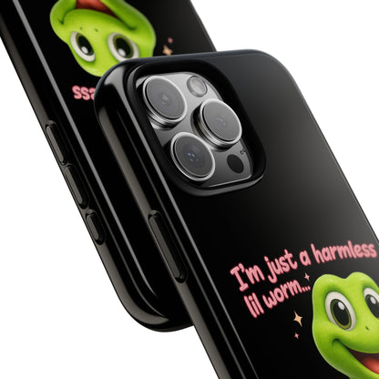 Phone Case — “I’m Just a Harmless Lil Worm… With Chaotic Intentions” Cute Cartoon Worm Design