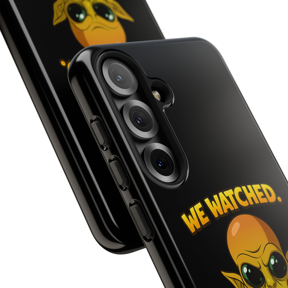Phone Case — Funny Alien Design: "We Watched. We Judged. We Left Yelp Reviews."
