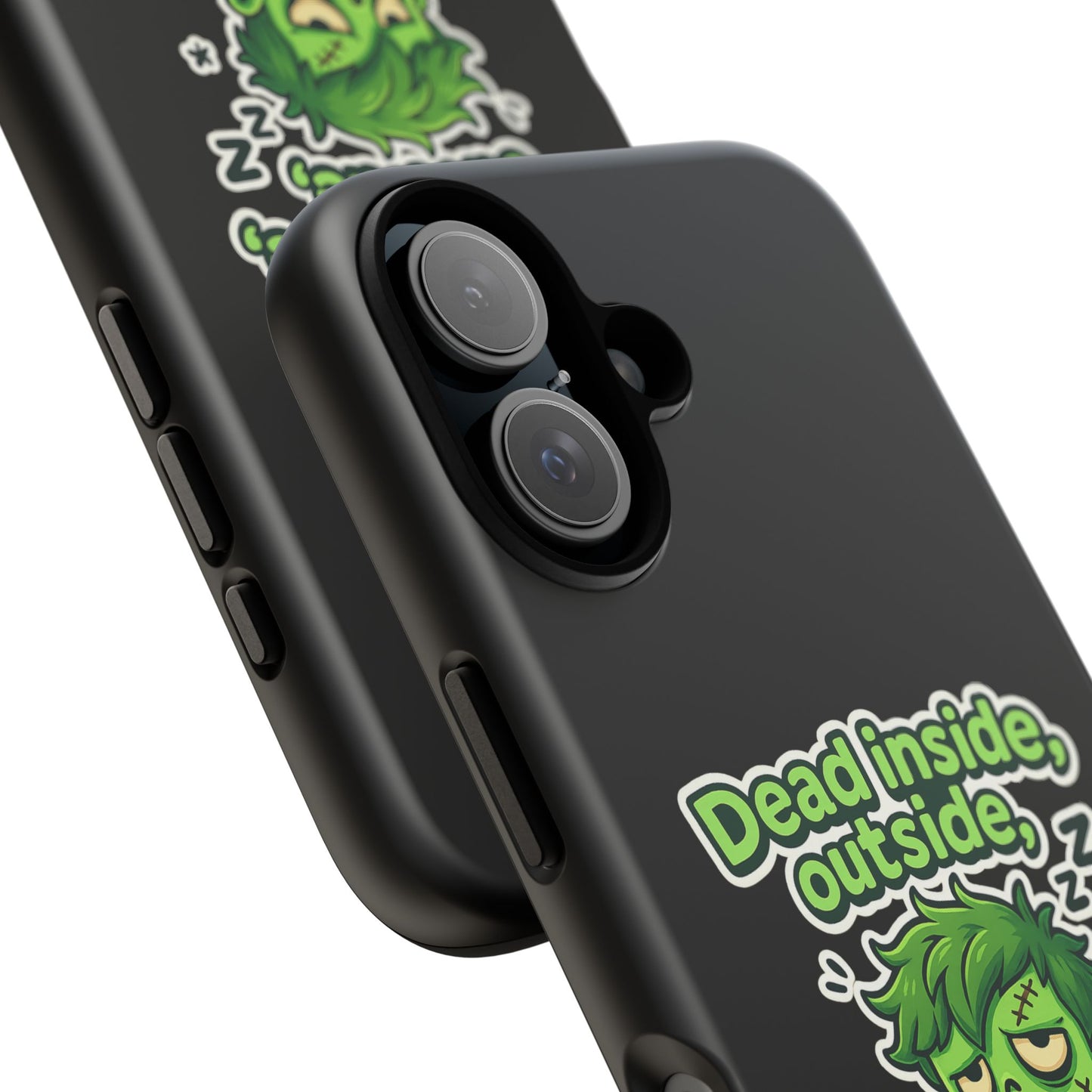 Phone Case — "Dead Inside, Outside, That's Just a Little Grumpy" Cute Zombie Design