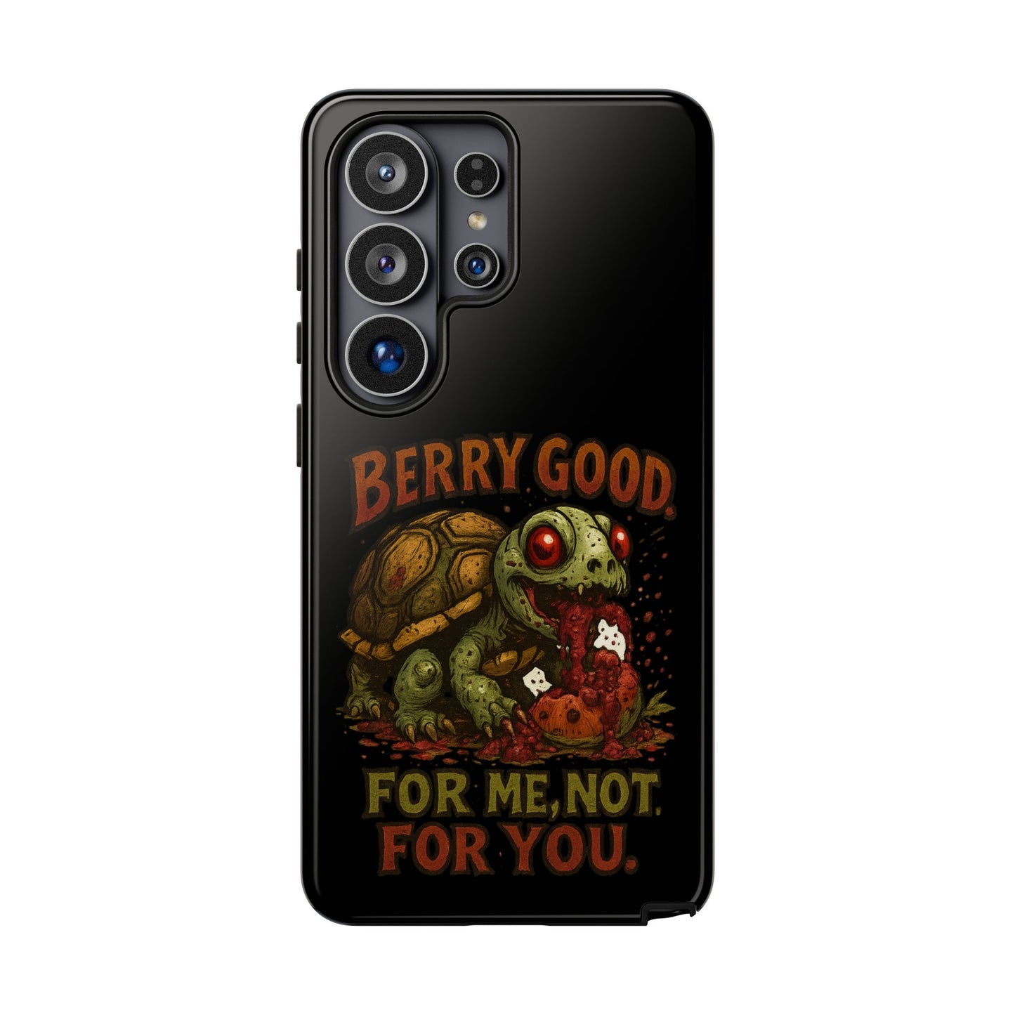 Phone Case — "Berry Good" Turtle Design (For Me, Not For You)