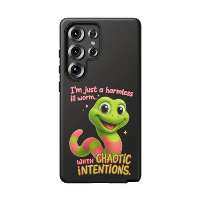 Phone Case — “I’m Just a Harmless Lil Worm… With Chaotic Intentions” Cute Cartoon Worm Design